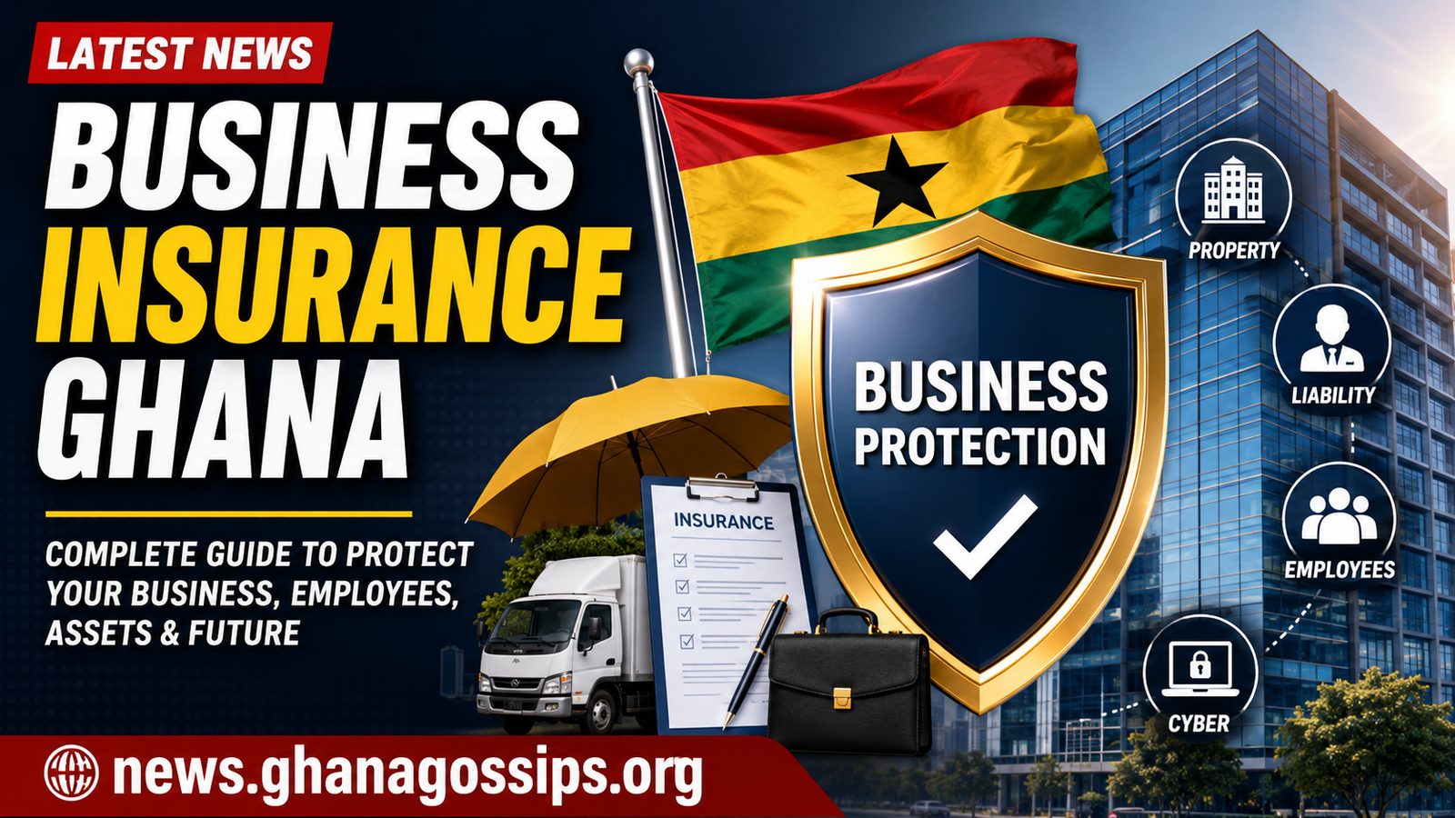 10 Essential Business Insurance Ghana Benefits Every Company Needs