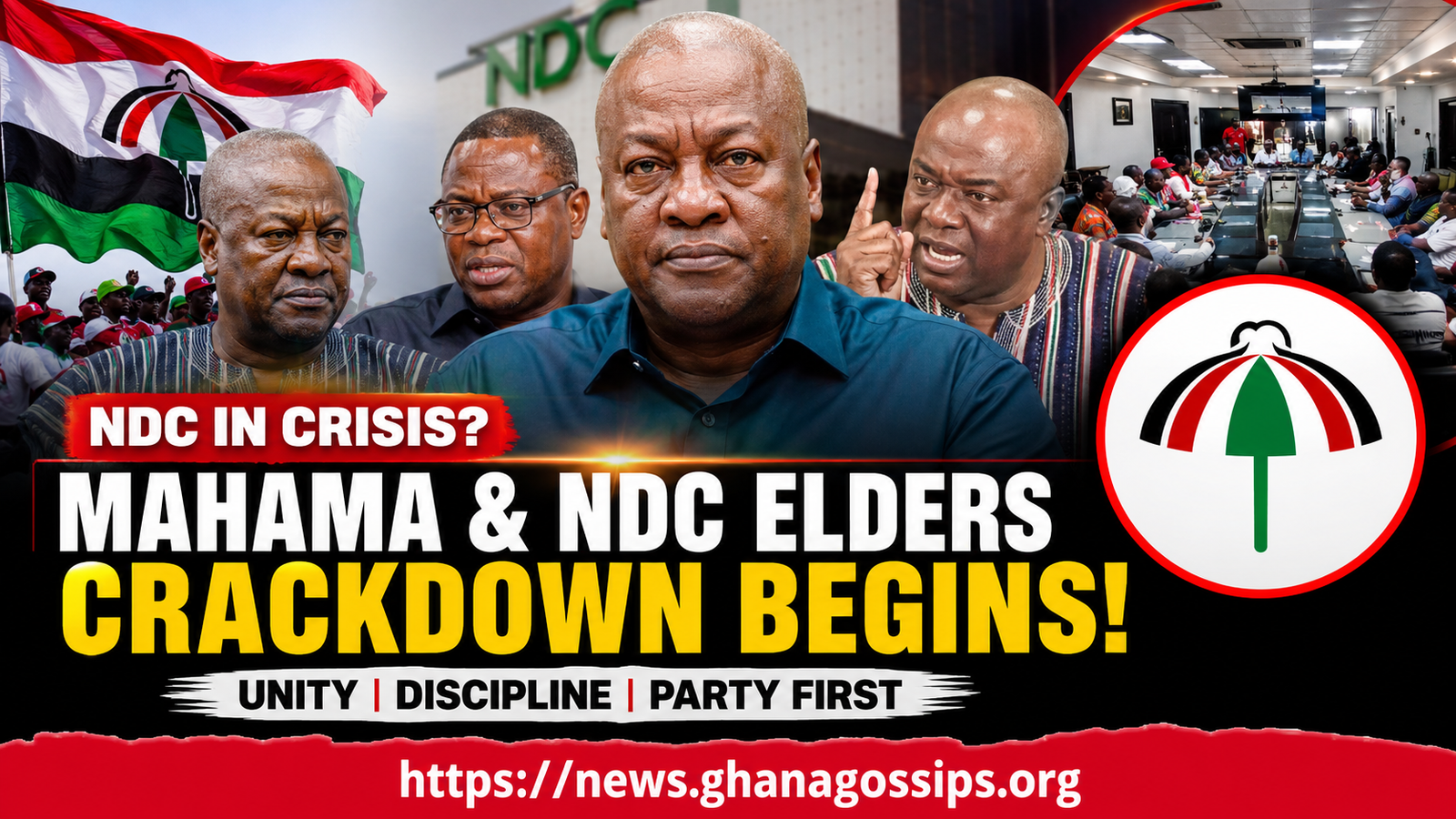What the Mahama and NDC Elders' Crackdown Means Going Forward amid NDC political controversy